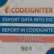 Export Data Into Excel Report In CodeIgniter 4 Codeigniter 4 Tutorial For Beginners Step By Step