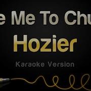 Hozier Take Me To Church Karaoke Version