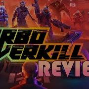 Обзор Turbo Overkill