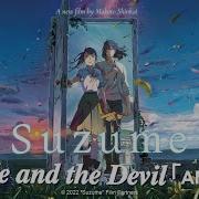 Suzume Me And The Devil Soap Skin AMV