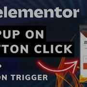 Elementor Popup On Button Click Popup Button Trigger