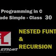 Eazi Lessons C Programming Nested Functions Recursion Lecture 30