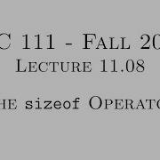 C Programming Fall 2020 Lecture 11 08 The Sizeof Operator