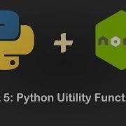 Python Node Js Part5 Python Utility Functions