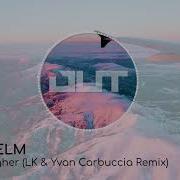 NEONHELM Take Me Higher LK Yvan Carbuccia Remix
