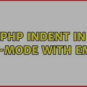 Php Indent In Web Mode With Emacs