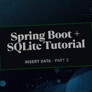 Spring Boot SQLite Insert Data Using JPA Part 2