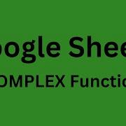 COMPLEX How To Use COMPLEX Function In Google Sheets