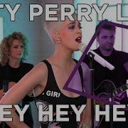 Katy Perry Hey Hey Hey Live KISS Presents