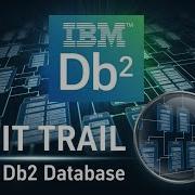 Audit Trail In IBM DB2 Database Complete Guide For Auditors MCA Rule 11 G Explained