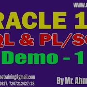 ORACLE 19c SQL PL SQL Tutorials Demo 1 By Mr Ahmed Shareef On 10 09 2025 5PM IST