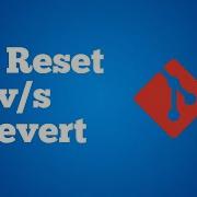 Подробный обзор Git Rest и Revert Демонстрация Git Revert Vs Reset Учебное пособие по Git J