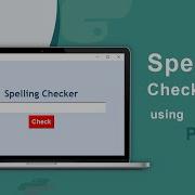 How To Create Spelling Checker App Using Python GUI Tkinter Project