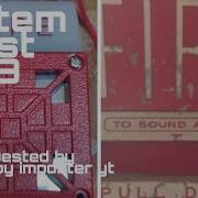 System Test 79 Requested By Black Baby Imposter Yt