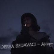Derya Bedavacı Affet SLOWED SlowedADAM Edits