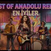 Best Of Anadolu Remix En İyiler Psychedelic Anatolian Rock Full Album