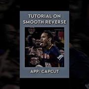CapCut SMOOTH REVERSE TUTORIAL