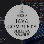 Java Complete Tutorial Ep 59 Bounded Type Parameters