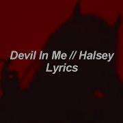 Devil In Me Halsey Lyrics