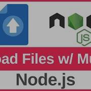How To Upload Files In Node Js Using Express And Multer With The Code Link Included