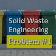 Solid Waste Engineering Sample Problem 1