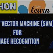 Support Vector Machine Svm For Imageclassification Imagerecognition In Python