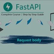 Understanding Request Body In FastAPI Send And Process Data Efficiently