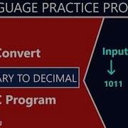 C Program To Convert Binary To Decimal Binary To Decimal In C Sameercoding