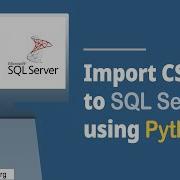 Import Records From CSV File Or Any Data File To SQL Server Or Any Database System With Python