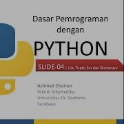 Dasar Pemrograman Dengan Python Slide 04 List Tuple Set Dan Dictionary