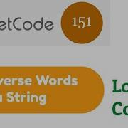 Reverse Words In A String Optimized Leetcode 151 Java
