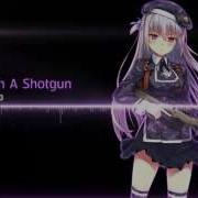 Nightcore Angel With A Shotgun