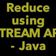 Reduce In Stream API Java