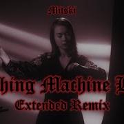Washing Machine Heart Extended Remix Mitski