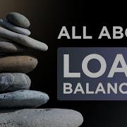 Go On And Master Load Balancing In Just 6 Minutes