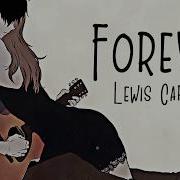 Nightcore Forever Lewis Capaldi LYRICS