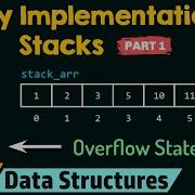 Array Implementation Of Stacks Part 1