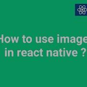 How To Use An Image In React Native React Native Episodes JAS ACADAMY