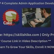 CakePHP 4 Admin Panel Development Course Skillshike CakPHP 4 Beginners To Advance Video Tutorial