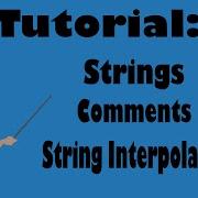 C Tutorial 4 Strings Comments String Interpolation