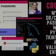 How To Connect To MYSQL DB With PYTHON TKINTER GUI To CHANGE PASSWORD Validation Entries PART 3