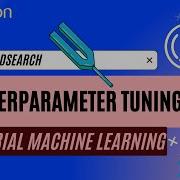 Tutorial Hyperparameter Tuning Menggunakan Gridsearch