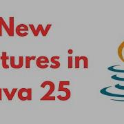 New Features In Java 25