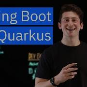 Spring Boot Versus Quarkus
