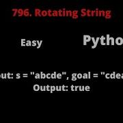 LEETCODE 796 ROTATING STRING PYTHON