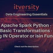 Apache Spark Python Basic Transformations Using IN Operator Or Isin Function