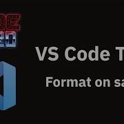 VS Code Tips Format On Save