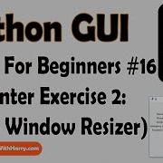 Python GUI Exercise 2 Window Resizer GUI Python Tkinter GUI Tutorial In Hindi 16