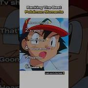 Ranking The Best Pokémon Moments