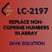 Leetcode 2197 Replace Non Coprime Numbers In Array Java Hindi